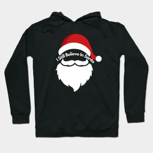 I Still Believe In Santa Hoodie